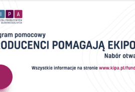 RUSZA NABÓR DO PROGRAMU „PRODUCENCI POMAGAJĄ EKIPOM”