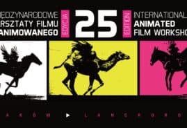 XXV MIĘDZYNARODOWE WARSZTATY FILMU ANIMOWANEGO