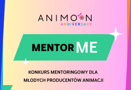 ZGŁOŚ SIĘ NA KONKURS MENTORINGOWY – ANIMOON MENTORME